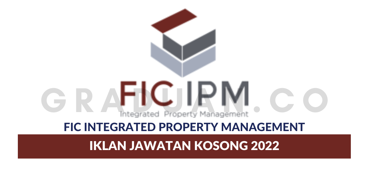 Permohonan Jawatan Kosong FIC Integrated Property Management • Portal