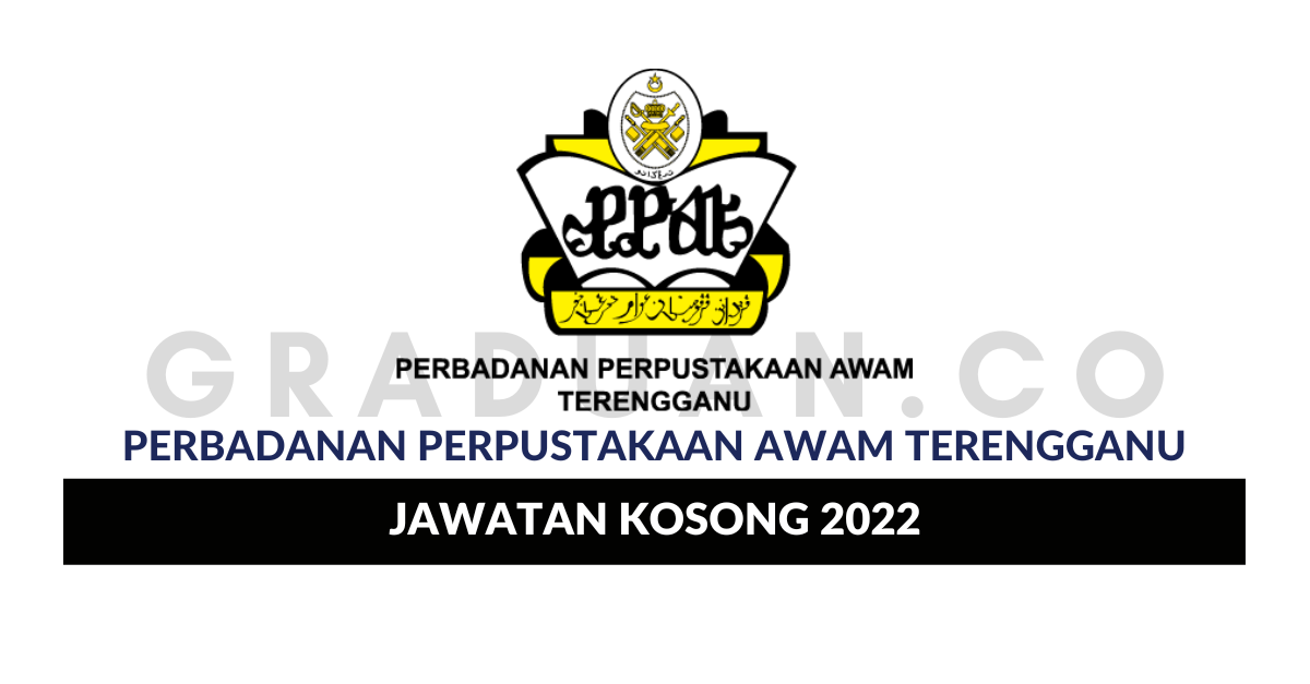 Permohonan Jawatan Kosong Perbadanan Perpustakaan Awam Terengganu • Portal Kerja Kosong Graduan 