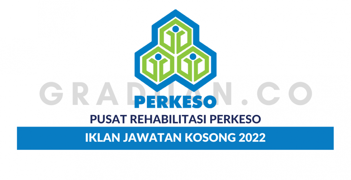 Permohonan Jawatan Kosong Pusat Rehabilitasi PERKESO Sdn Bhd Portal