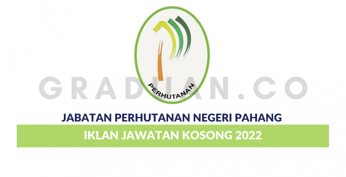 Permohonan Jawatan Kosong Jabatan Perhutanan Negeri Pahang • Portal