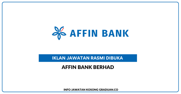 Affin Bank Berhad • Jawatan Kosong