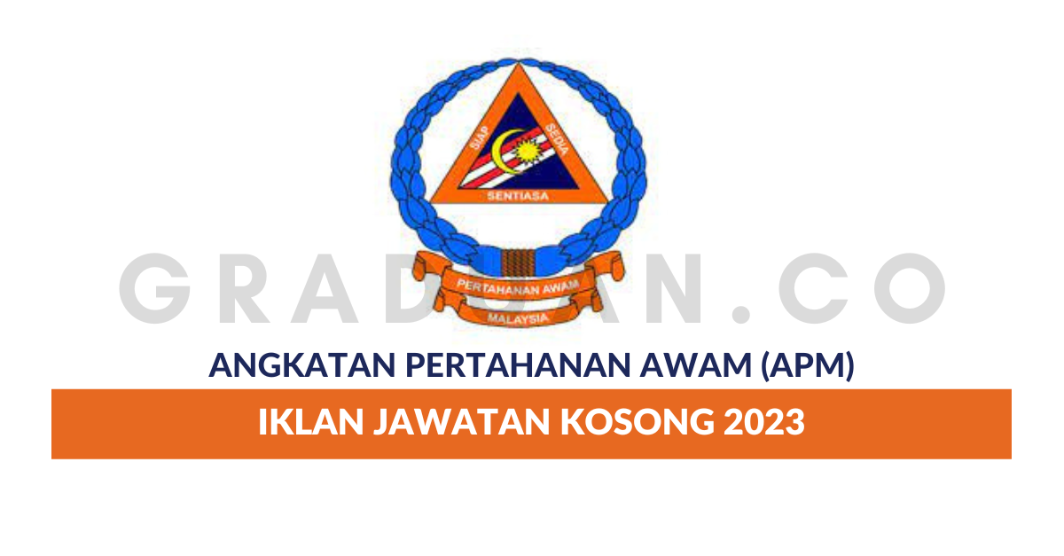 Permohonan Jawatan Kosong Angkatan Pertahanan Awam APM Portal