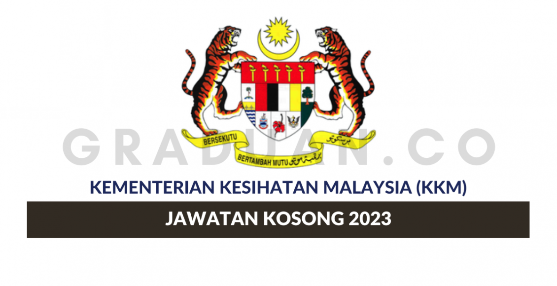 Permohonan Jawatan Kosong Kementerian Kesihatan Malaysia (KKM) • Portal ...