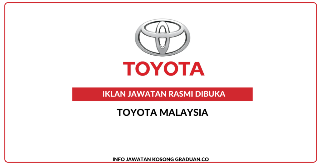 Toyota Malaysia Jawatan Kosong