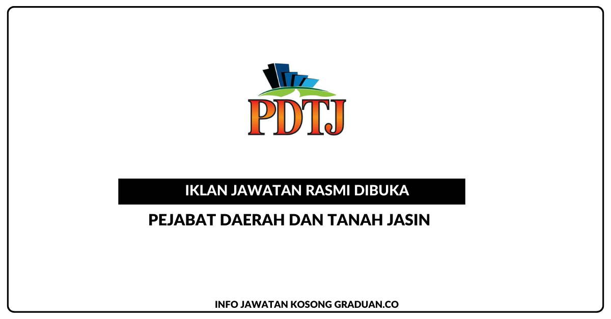 Permohonan Jawatan Kosong Pejabat Daerah Dan Tanah Jasin Portal Kerja