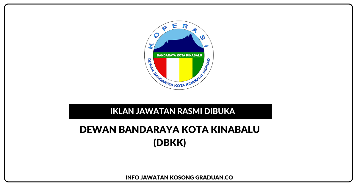 Permohonan Jawatan Kosong Dewan Bandaraya Kota Kinabalu (DBKK) • Portal ...