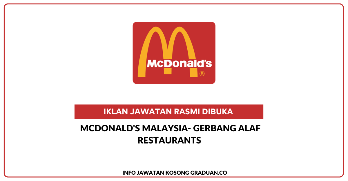 Permohonan Jawatan Kosong Mcdonald S Malaysia Portal Kerja Kosong Graduan