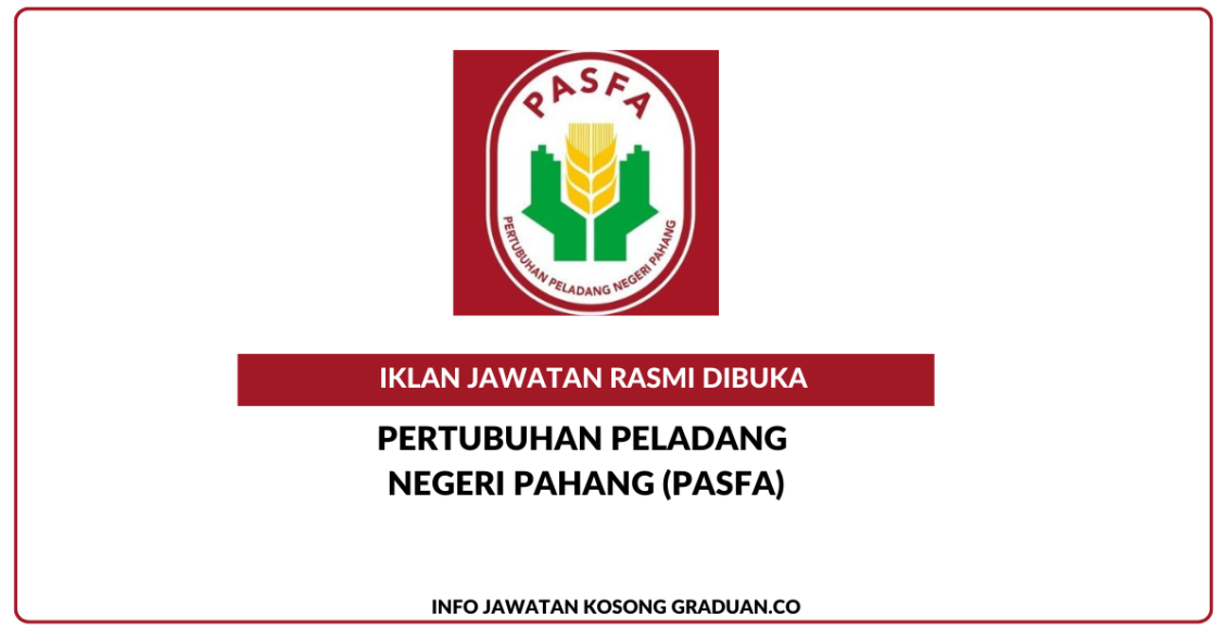 Permohonan Jawatan Kosong Pertubuhan Peladang Negeri Pahang PASFA