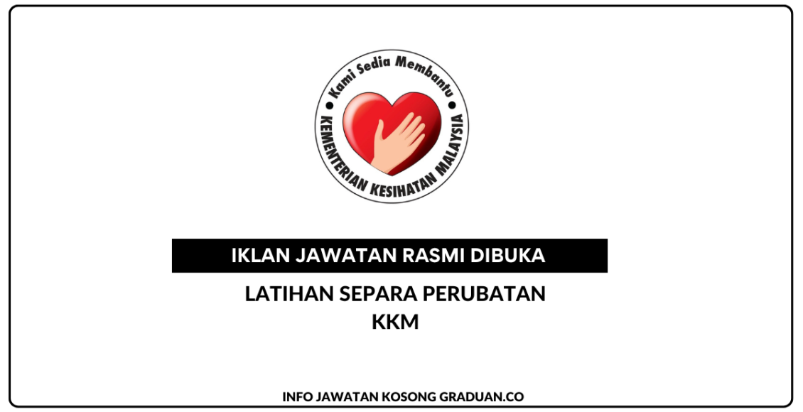 Permohonan Jawatan Kosong Kementerian Kesihatan Malaysia (KKM ...