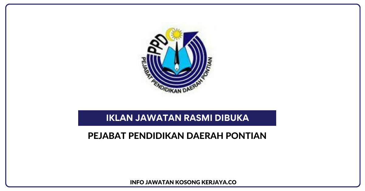 Permohonan Jawatan Kosong Pejabat Pendidikan Daerah Pontian Portal Kerja Kosong Graduan