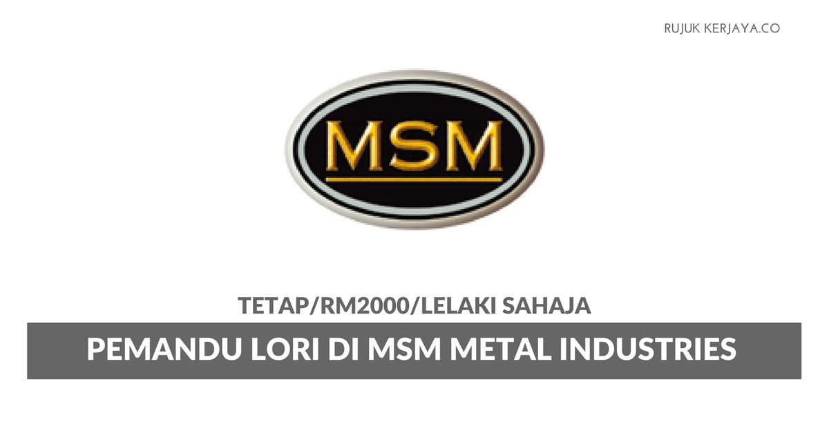 MSM Metal Industries Sdn Bhd • Graduan