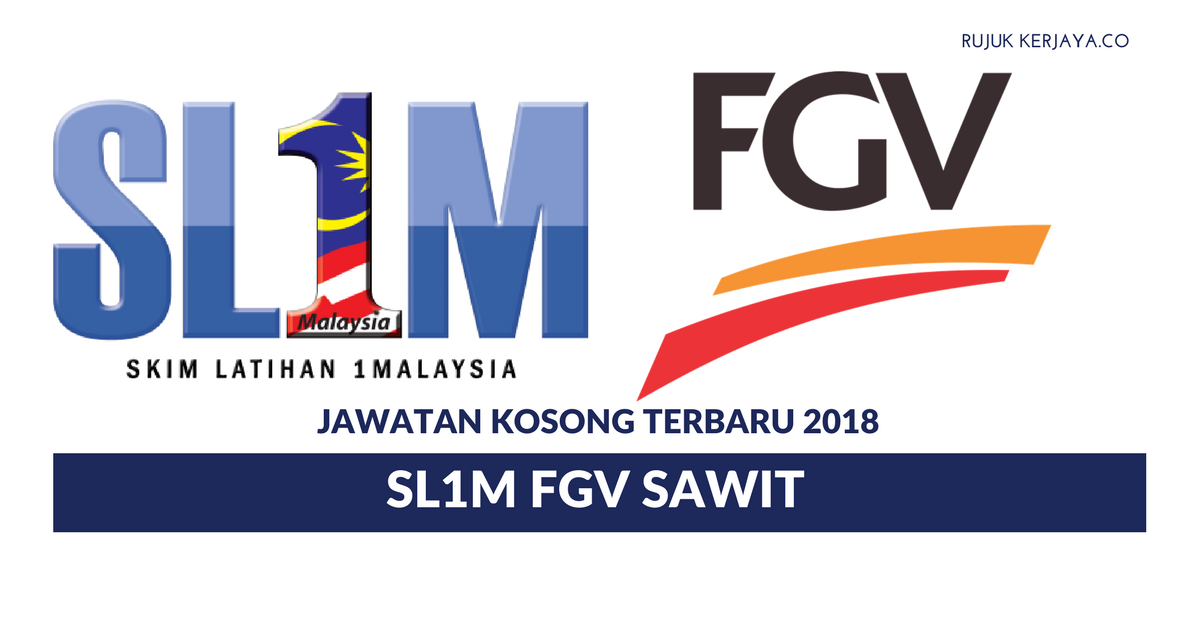 Skim Latihan 1 Malaysia Felda Global Ventures ~ FGV SAWiT 