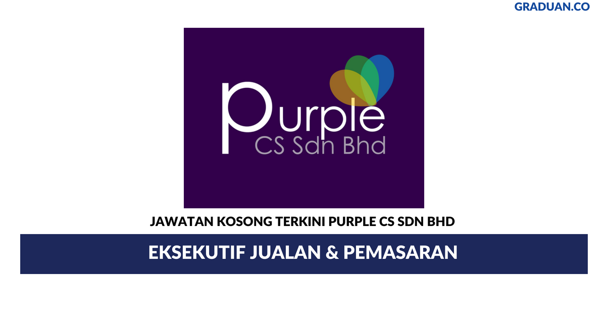 Permohonan Jawatan Kosong Terkini Purple CS Sdn Bhd