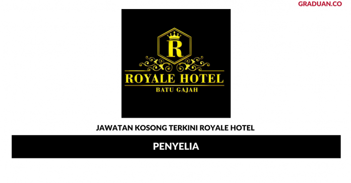 Permohonan Jawatan Kosong Terkini Royale Hotel Permohonan Jawatan Kosong Terkini Royale Hotel