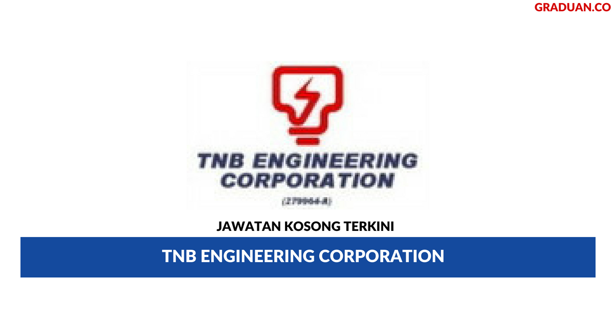 Permohonan Jawatan Kosong TNB Engineering Corporation Sdn ...