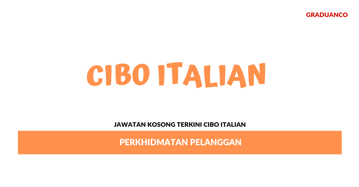 Permohonan Jawatan Kosong Terkini Cibo Italian