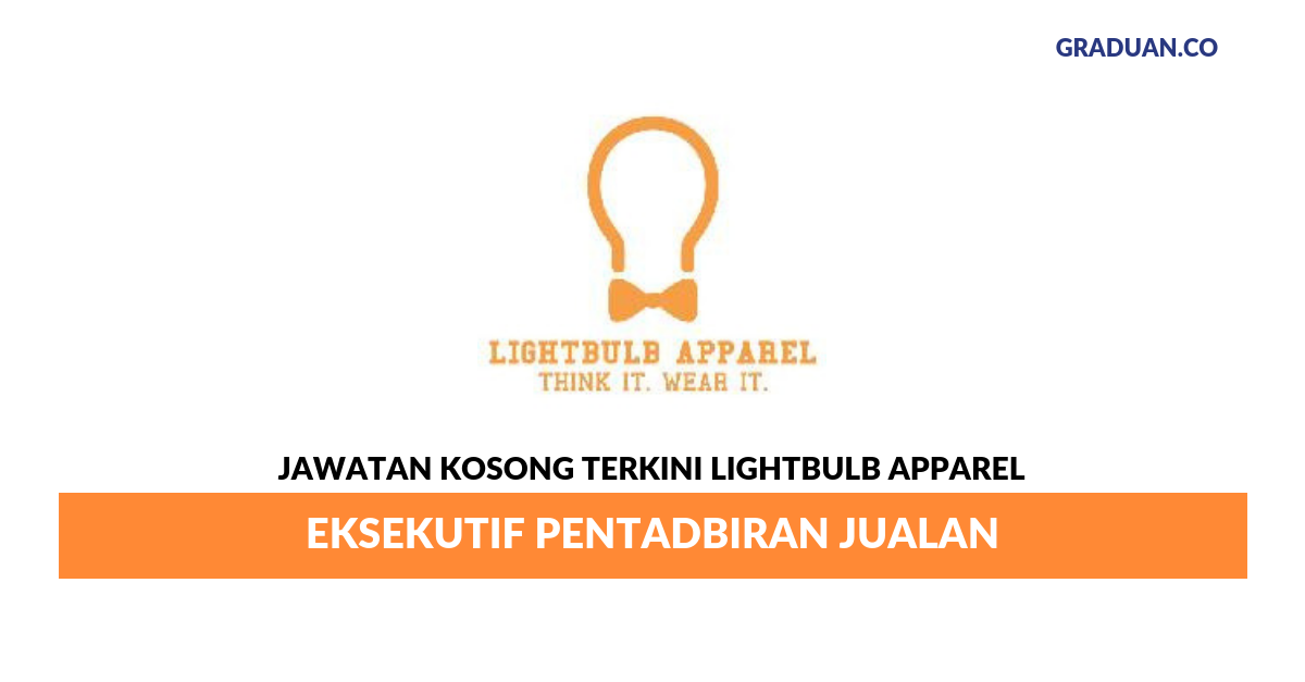 Permohonan Jawatan Kosong Terkini LightBulb Apparel