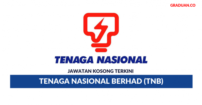 Permohonan Jawatan Kosong Tenaga Nasional Berhad (TNB ...