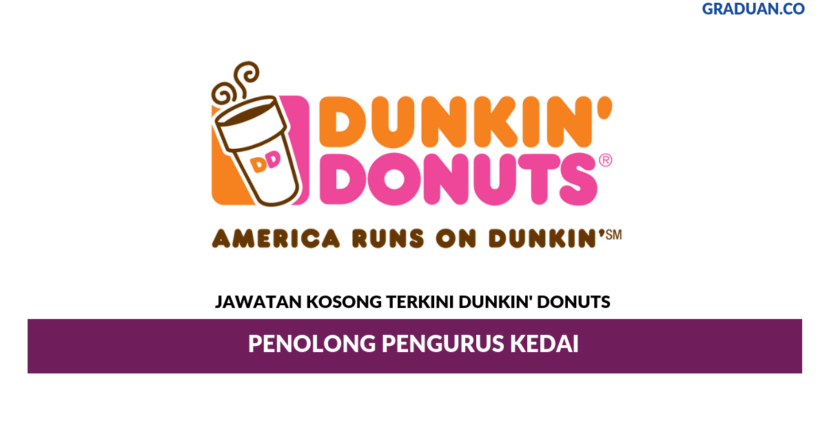Permohonan Jawatan Kosong Terkini Dunkin' Donuts