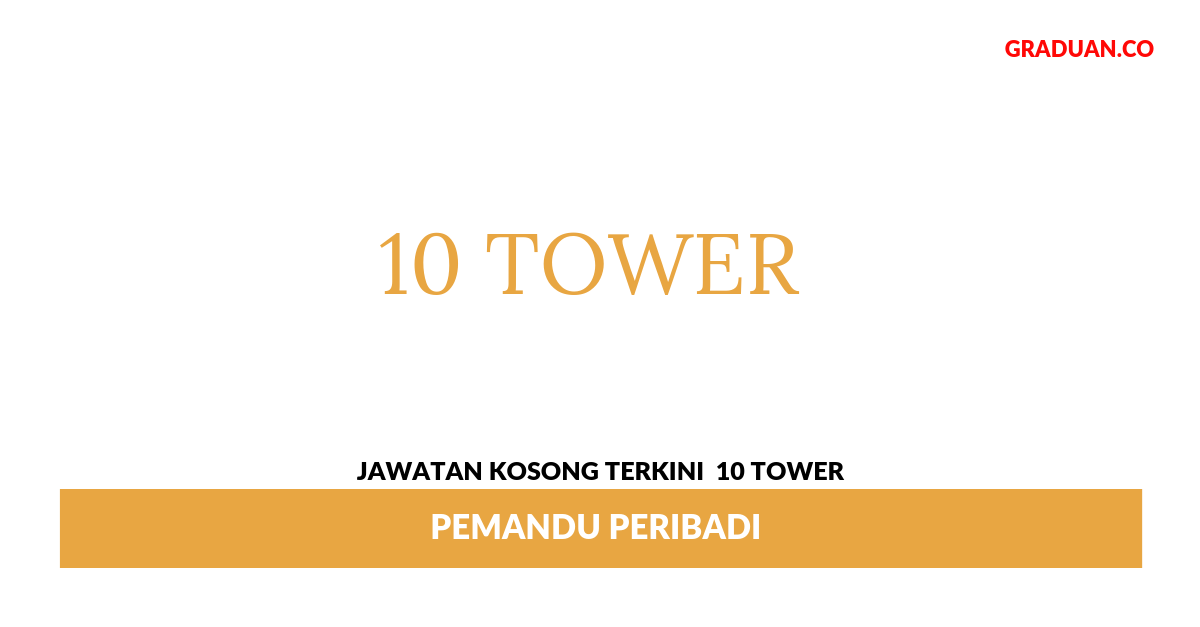 Permohonan Jawatan Kosong Terkini 10 Tower