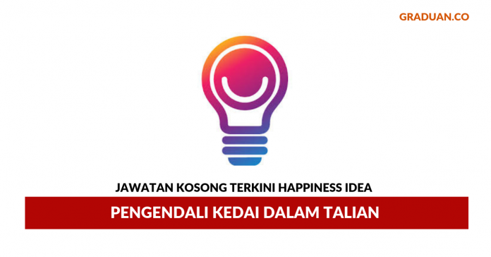 Permohonan Jawatan Kosong Terkini Happiness Idea Permohonan Jawatan Kosong Terkini Happiness Idea
