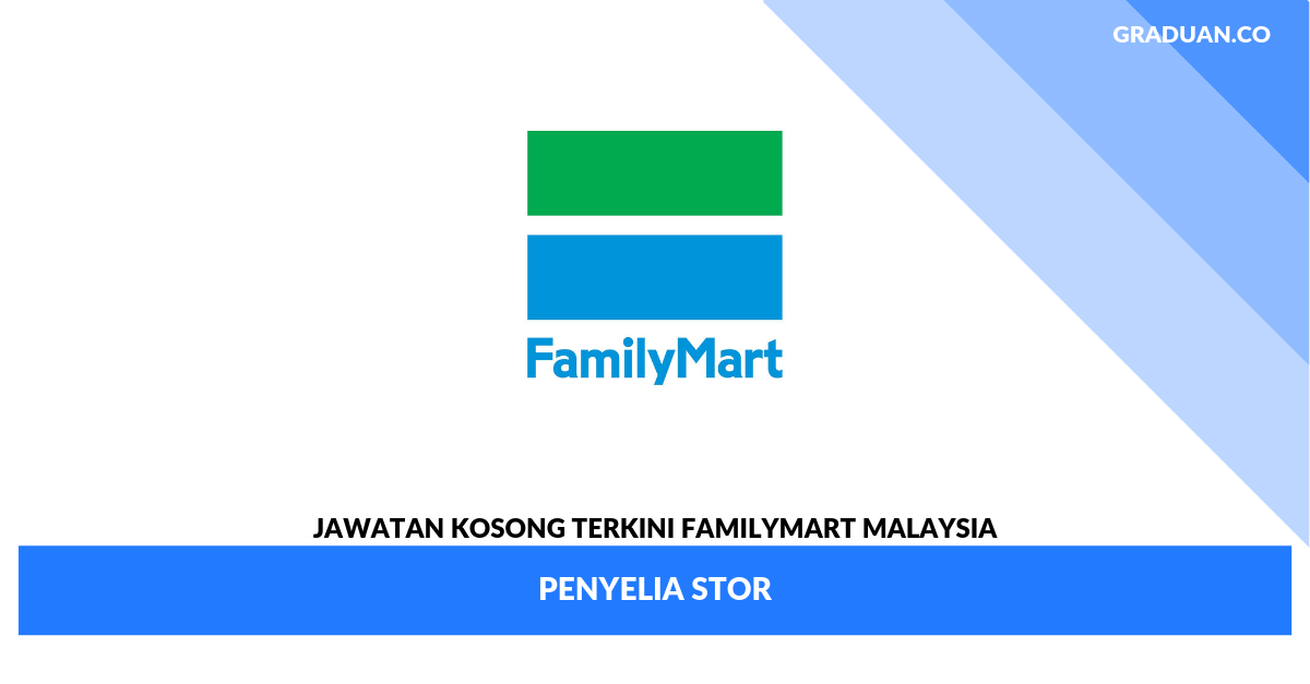 _Jawatan Kosong Terkini FAMILYMART MALAYSIA