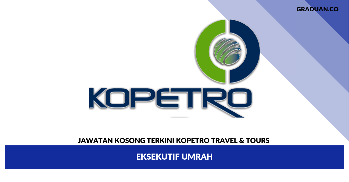 Jawatan Kosong Terkini KOPETRO Travel & Tours