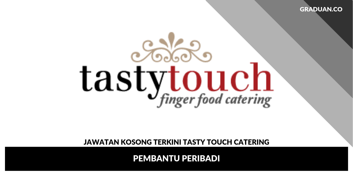 _Jawatan Kosong Terkini Tasty Touch Catering