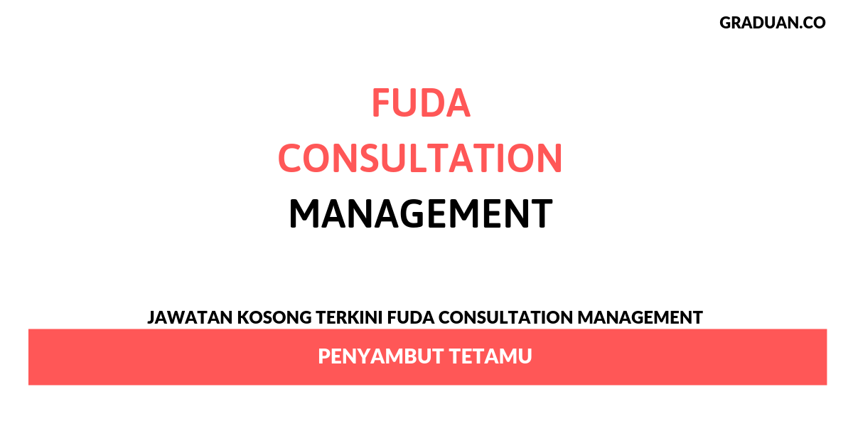 Permohonan Jawatan Kosong Terkini Fuda Consultation Management