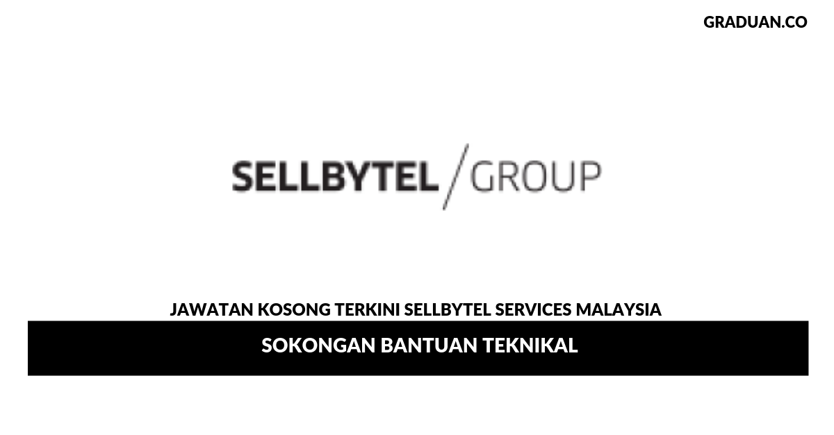 Permohonan Jawatan Kosong Terkini SELLBYTEL Services Malaysia