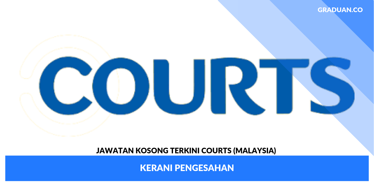 _Jawatan Kosong Terkini Courts (Malaysia) _ Kerani Pengesahan