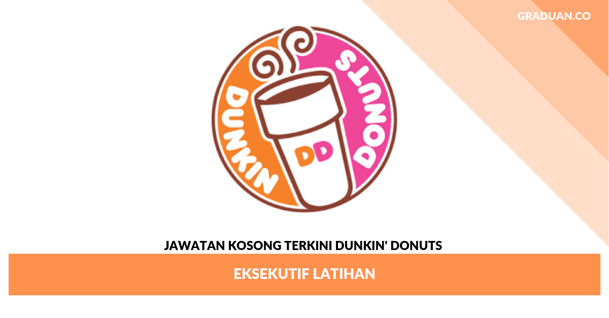 Jawatan Kosong Terkini Dunkin' Donuts _ Eksekutif Latihan