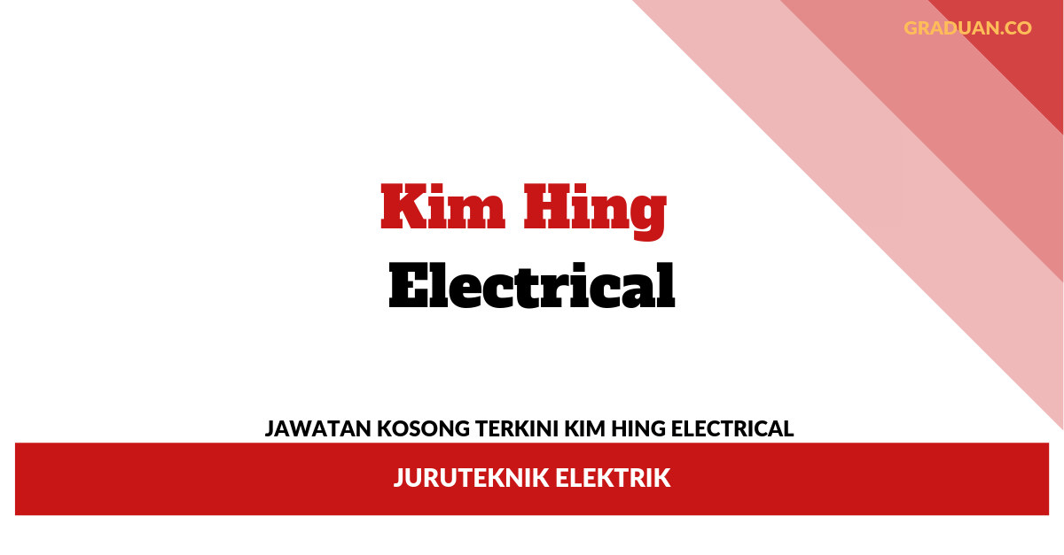 _Jawatan Kosong Terkini Kim Hing Electrical