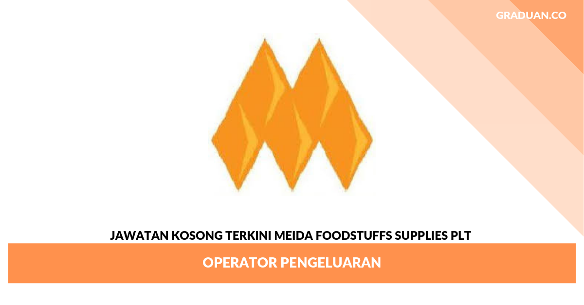 _Jawatan Kosong Terkini Meida Foodstuffs Supplies Plt