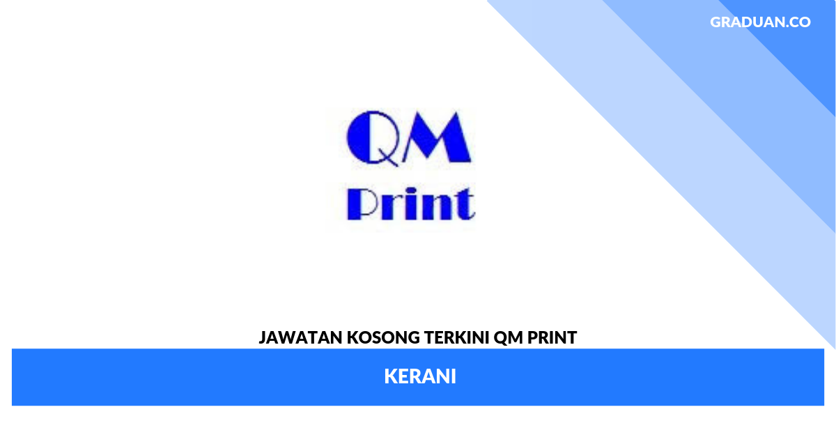 Jawatan Kosong Terkini QM Print _ Kerani