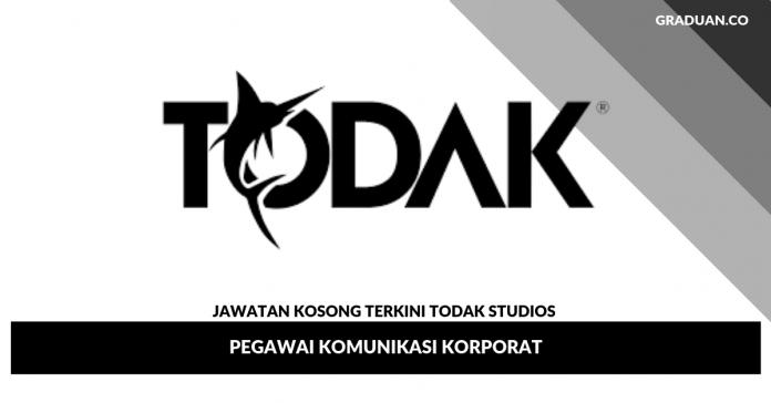 Jawatan Kosong Terkini Todak Studios _ Pegawai Komunikasi Korporat Jawatan Kosong Terkini Todak Studios _ Pegawai Komunikasi Korporat