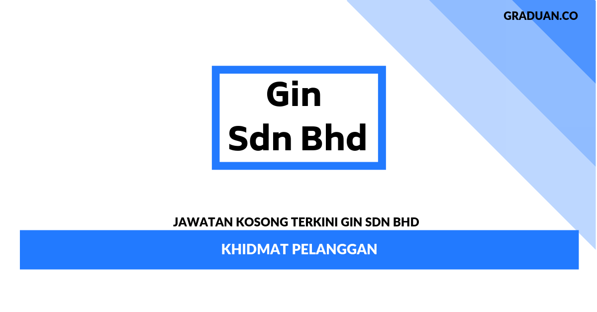 Permohonan Jawatan Kosong Gin Sdn Bhd _ Khidmat Pelanggan