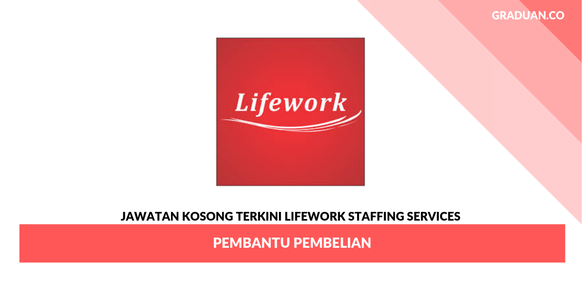 Permohonan Jawatan Kosong Lifework Staffing Services (2)