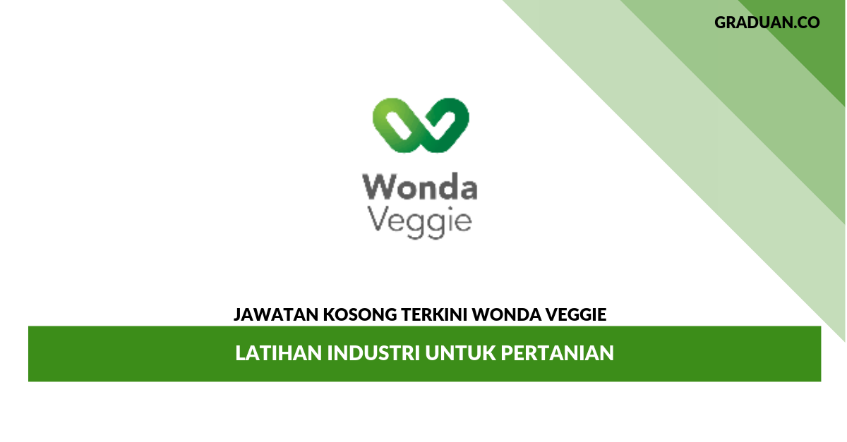 Permohonan Jawatan Kosong Wonda Veggie _ Latihan Industri Untuk Pertanian