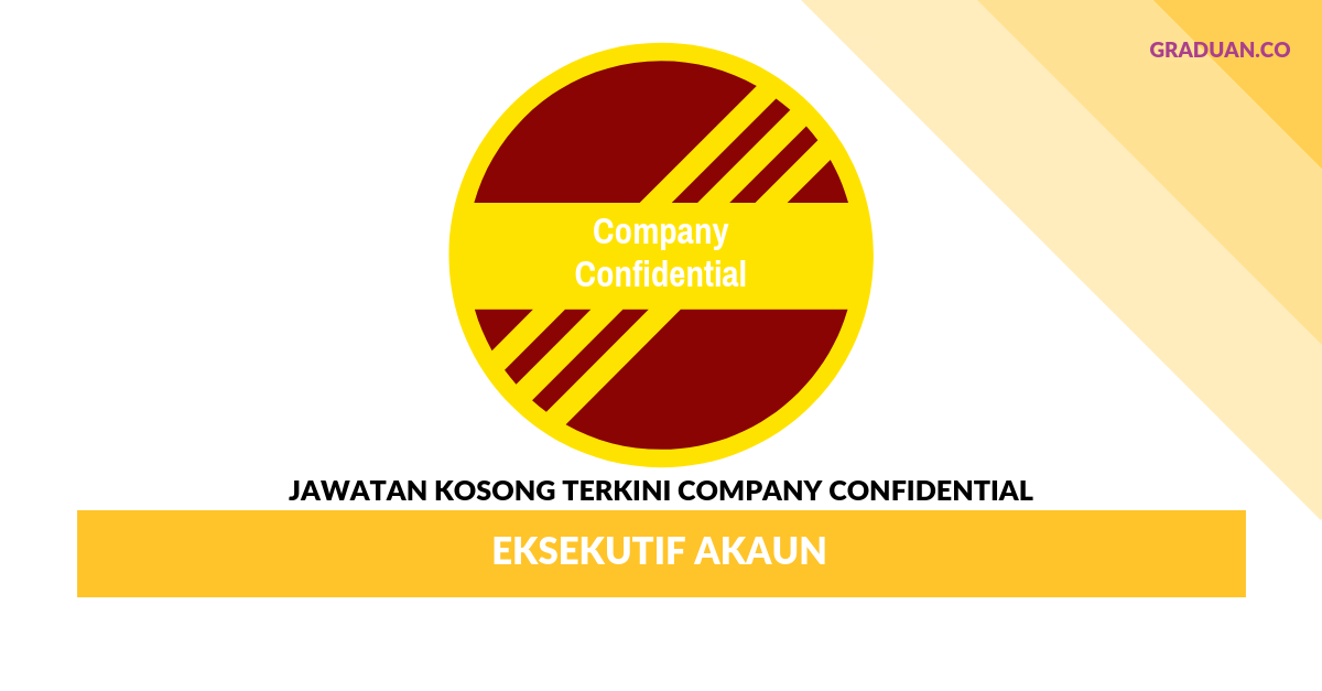 Permohonan Jawatan Kosong Terkini Company Confidential _ Eksekutif Akaun