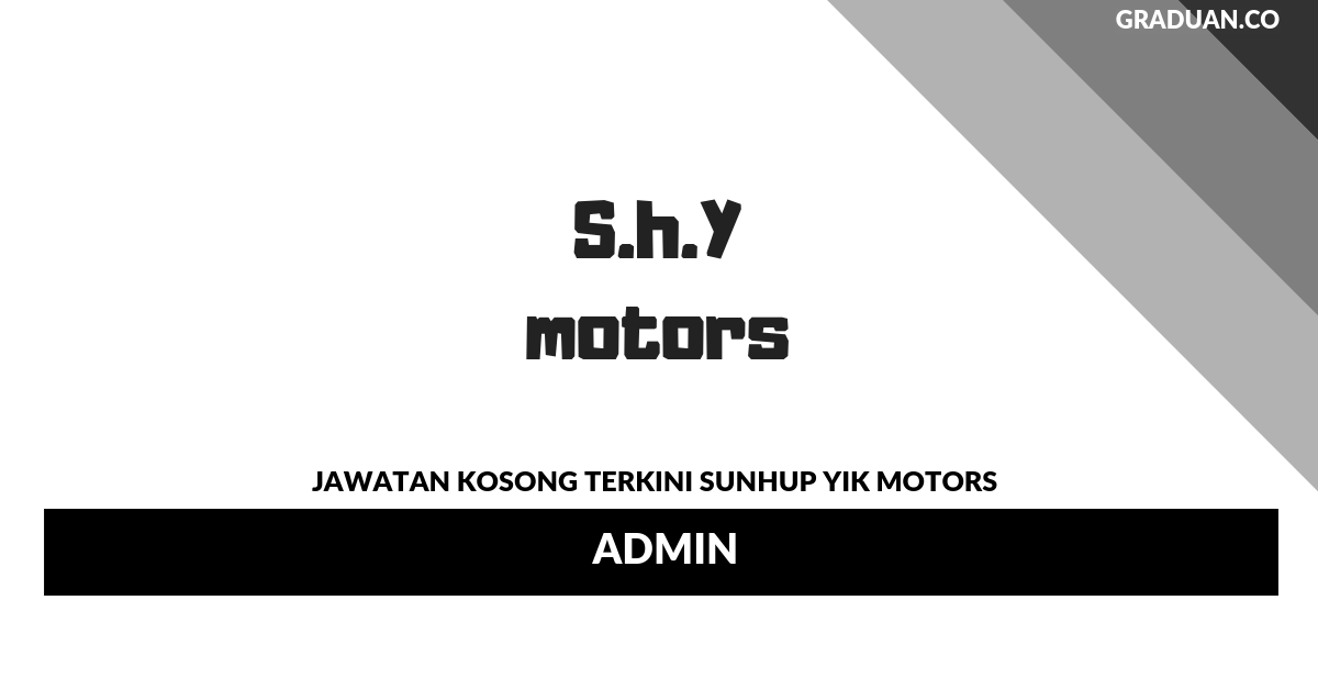 Permohonan Jawatan Kosong Terkini Sunhup Yik Motors _ Admin