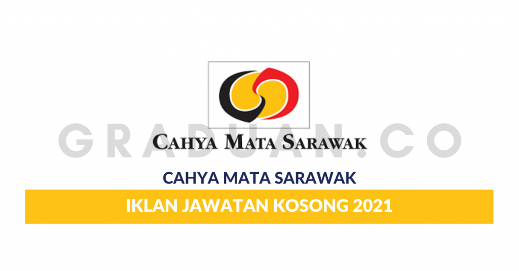 Cahya Mata Sarawak Berhad • Jawatan Kosong