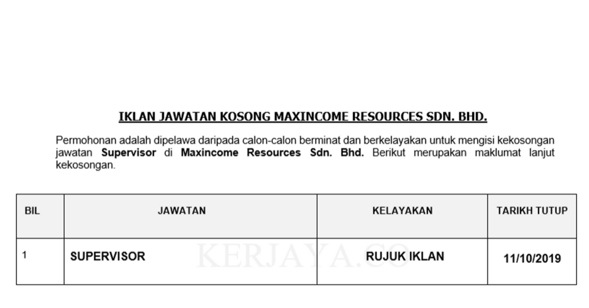 Permohonan Jawatan Kosong Maxincome Resources Sdn Bhd ~ Supervisor