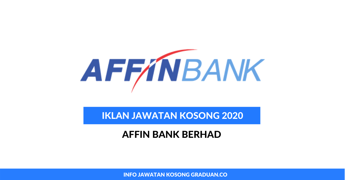 Permohonan Jawatan Kosong Affin Bank Berhad • Portal Kerja Kosong Graduan