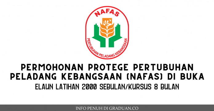 Permohonan Protege NAFAS di Buka _ Elaun Latihan 2000 Sebulan_Kursus Selama 8 Bulan
