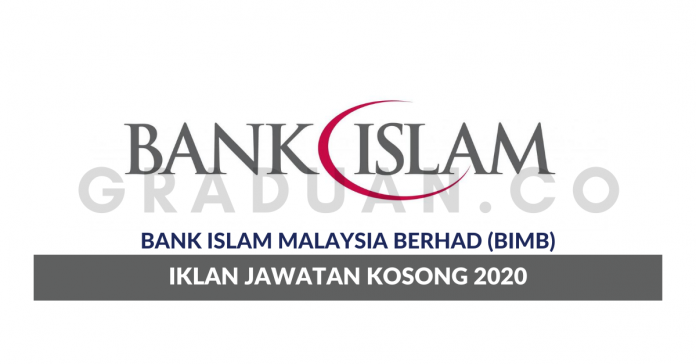 Permohonan Jawatan Kosong Bank Islam • Portal Kerja Kosong Graduan
