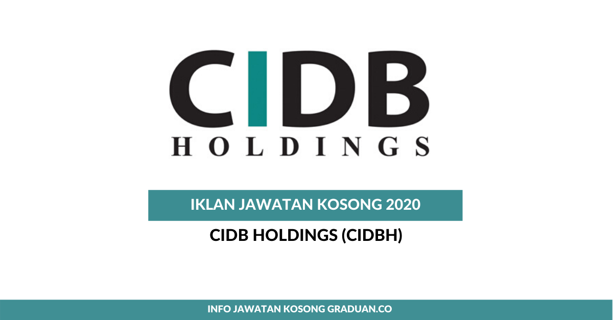Permohonan Jawatan Kosong CIDB Holdings (CIDBH) • Portal Kerja Kosong