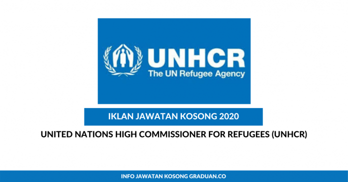 Permohonan Jawatan Kosong United Nations High Commissioner For Refugees ...