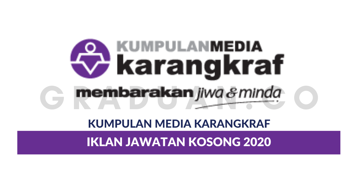 Permohonan Jawatan Kosong Kumpulan Media Karangkraf Sdn ...