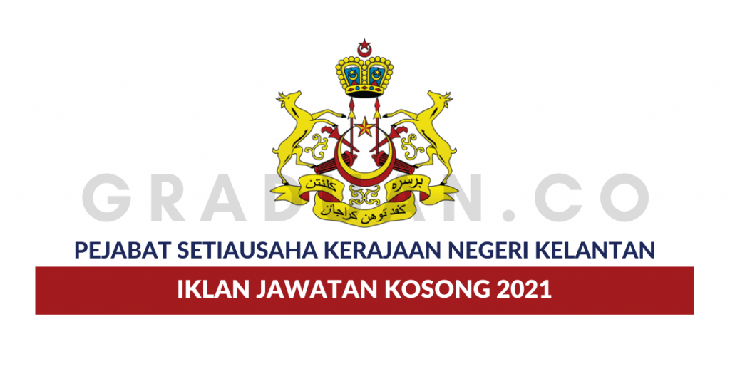 Pejabat Setiausaha Kerajaan Kelantan • Jawatan Kosong